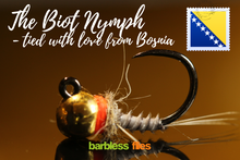 Load image into Gallery viewer, Bosnian Biot Nymph