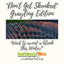 Load image into Gallery viewer, "Don't Get Skunked" - Grayling Edition