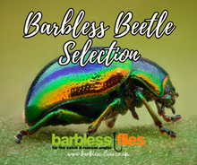 Load image into Gallery viewer, The Barbless Beetle Selection
